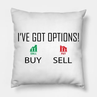 Binary Option Trading - I've got options! Pillow