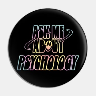 Ask Me About Psychology Pin