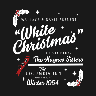 White Christmas Wallace And Davis Haynes Sister T-Shirt