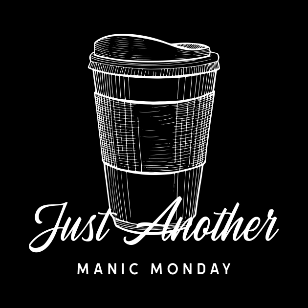 Just Another Manic Monday by Horisondesignz