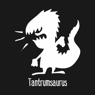 Tantrumsaurus T-Shirt