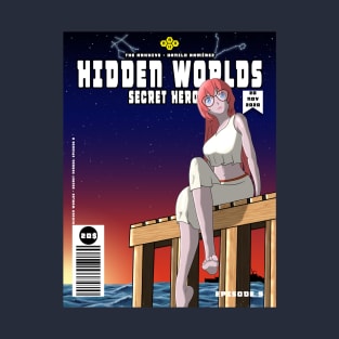 Hidden Worlds > Secret Heroes > Episode 9 T-Shirt