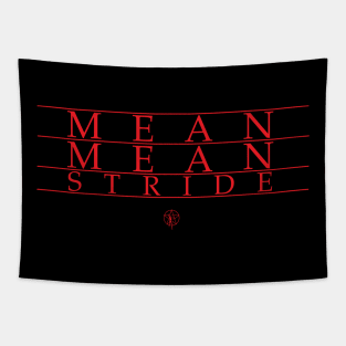 Mean Mean Stride Tapestry