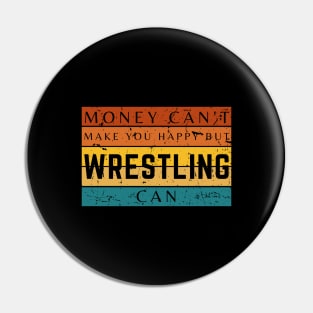Money Can't Make You Happy But Wrestling Can Pin