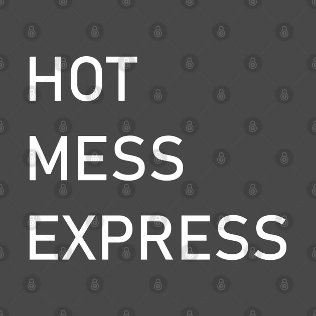 Hot Mess Express by StckrMe