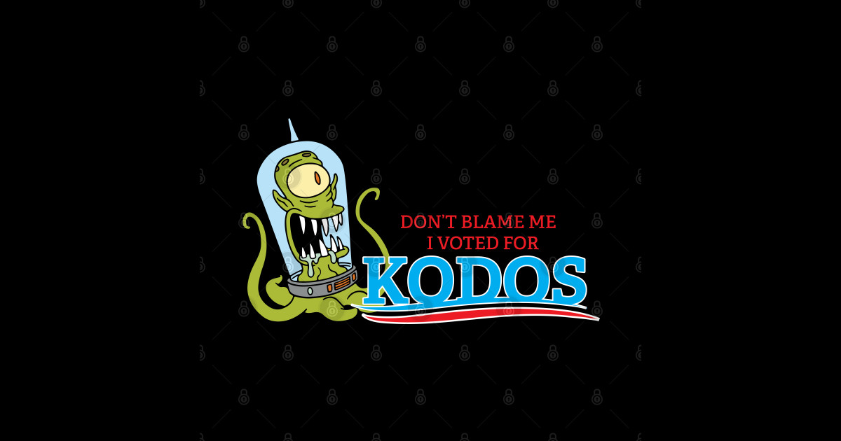 Don't Blame Me I Voted for Kodos - Simpsons - Sticker | TeePublic
