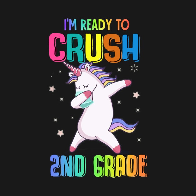 Tee - Unicorn I'm ready to crush 2ND Grade 2020 by JiiKo