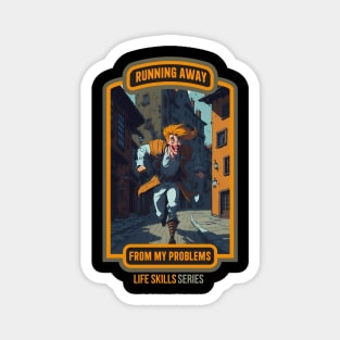 Running Away from my problems - Life Skills Series Magnet