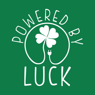 Powered by Luck T-Shirt