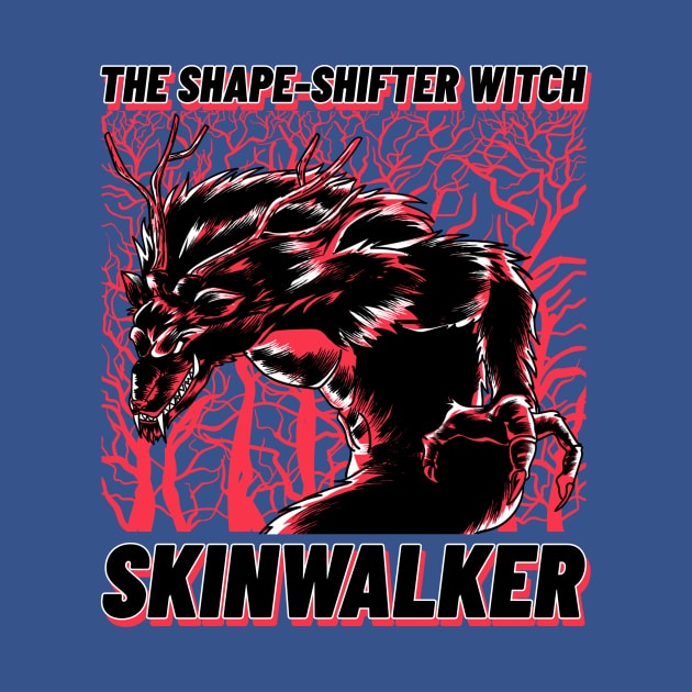 skinwalker by Tip Top Tee's