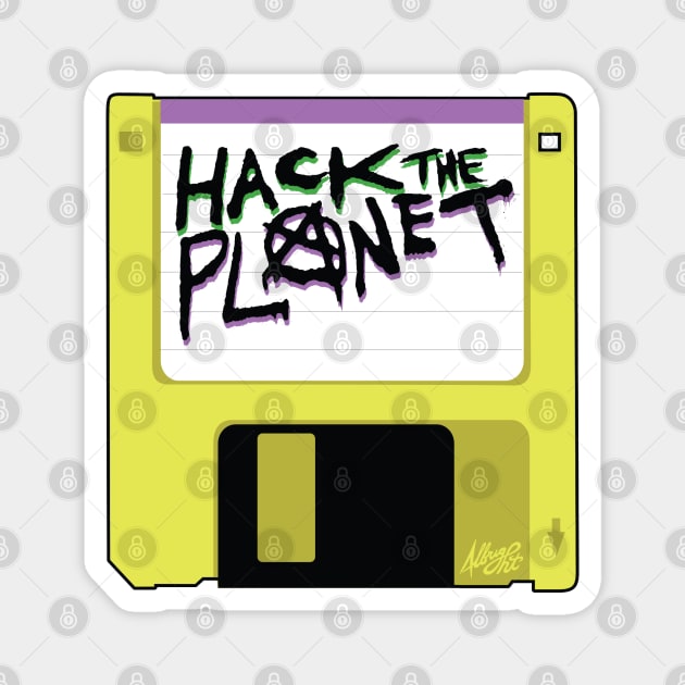 Hack The Planet!! Magnet by BradAlbright