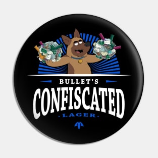 Bullet's Confiscated Lager Paradise PD Pin