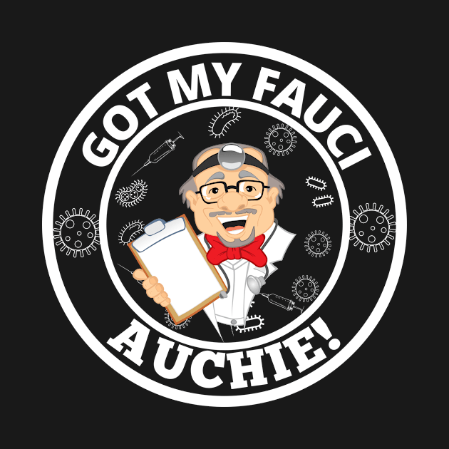 GOT MY FAUCI AUCHIES! by Yasdey