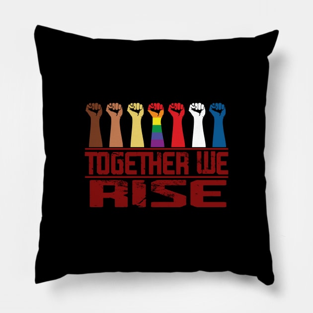 TOGETHER WE RISE Pillow by CloudyStars