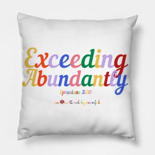 Exceeding Abundantly - White Pillow