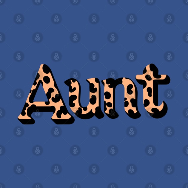 Aunt Leopard Print by KayBee Gift Shop