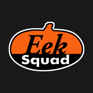 Eek Squad T-Shirt