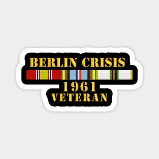 Berlin Crisis 1961 Veteran w  EXP - COLD SVC Magnet