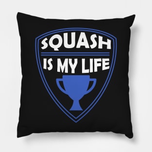 Squash is my Life Gift Pillow