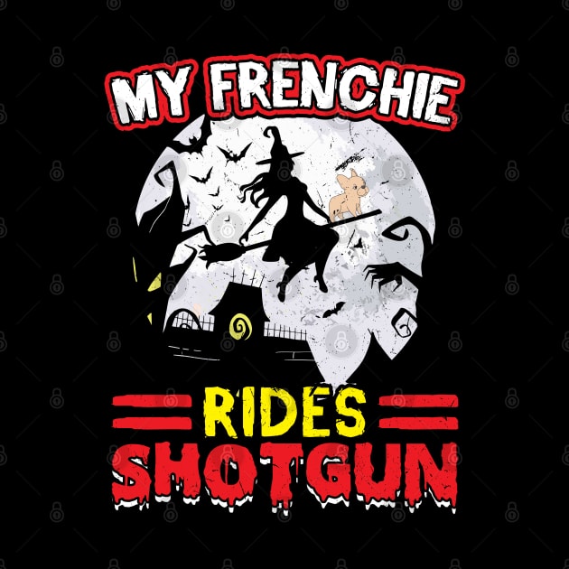 My Frenchie Rides Shotgun Halloween by Peco-Designs