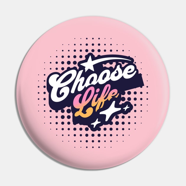 Choose Life Pin by DorothyPaw