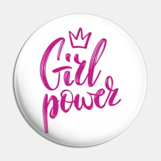 Girls Have the Power to Change the World Pin