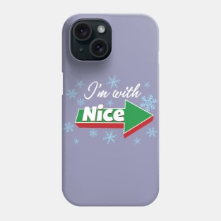 I'm with Nice - Couples Christmas Premium graphic Phone Case