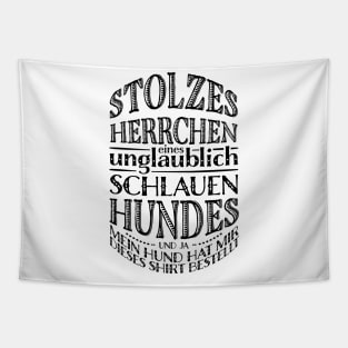 Stolzes Herrchen Tapestry