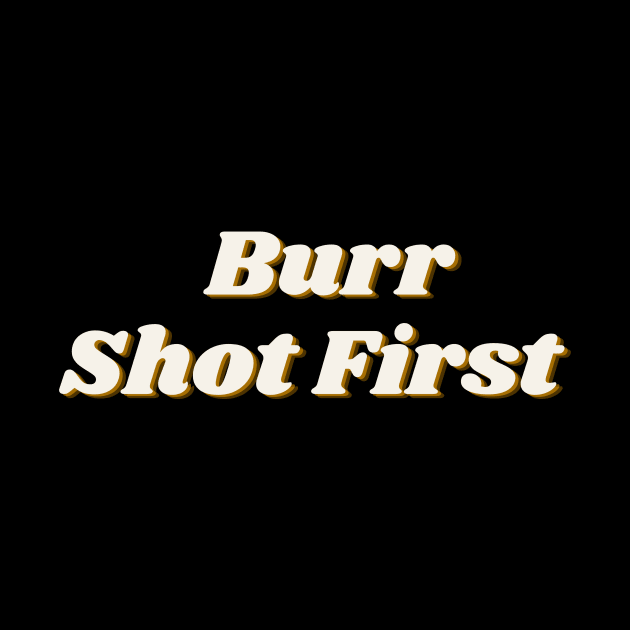 Burr Shot First Musical by MinimalSpace