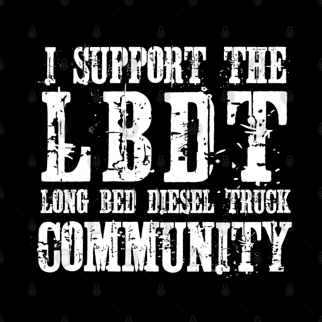 i support the Long Bed Diesel Truck community by ZenCloak