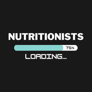 Future Nutritionists Loading In Progress T-Shirt