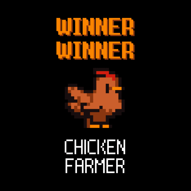 Winner Winner Chicken Farmer Chickens Poultry Fun by Foxxy Merch