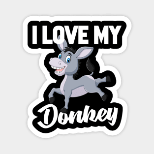 I Love My Donkey Magnet