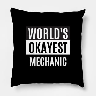 World's okayest mechanic Pillow