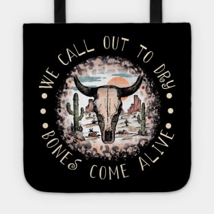 We Call Out To Dry Bones Come Alive Bull Skull Desert Tote