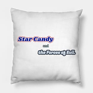 Star Candy and the forces of evil Pillow