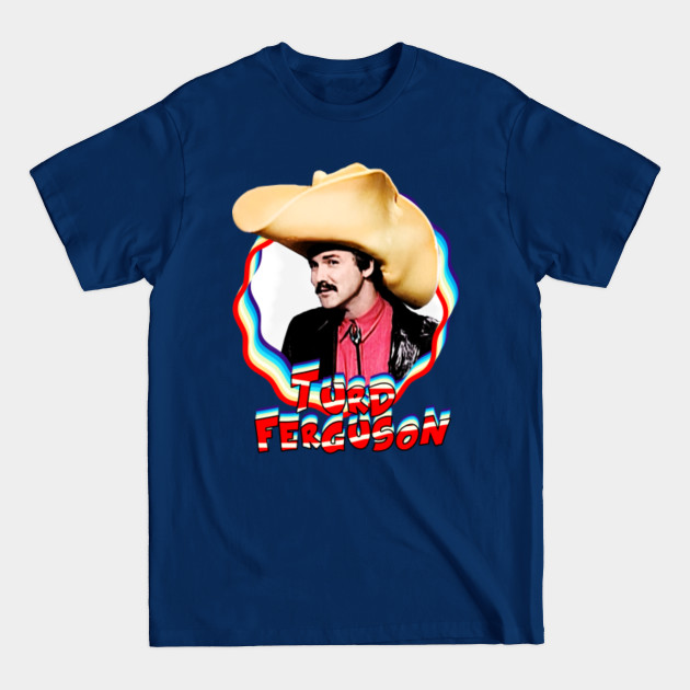 Disover Turd Ferguson - Retro SNL Celebrity Jeopardy - Turd Ferguson - T-Shirt