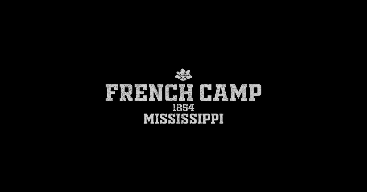 French Camp Mississippi French Camp Mississippi Sticker TeePublic