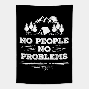 NO People NO Problems - Introvert Camping Shirt Tapestry