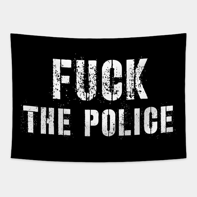 Fuck The Police! Tapestry by kampdiln