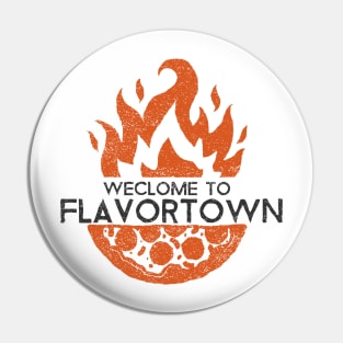 Flavortown Pin