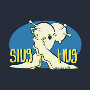 Slug Hug T-Shirt