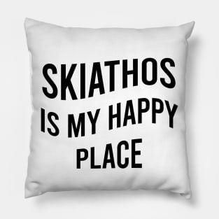 Skiathos is my happy place Pillow