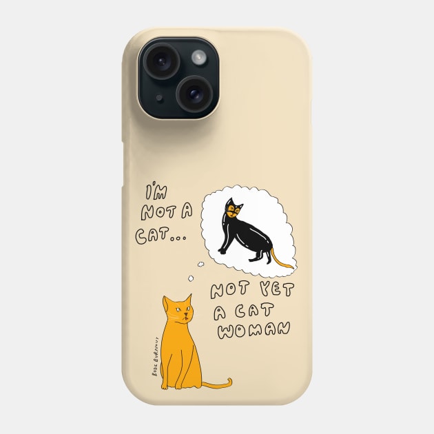 Not yet a car woman Phone Case by Bode Burnout