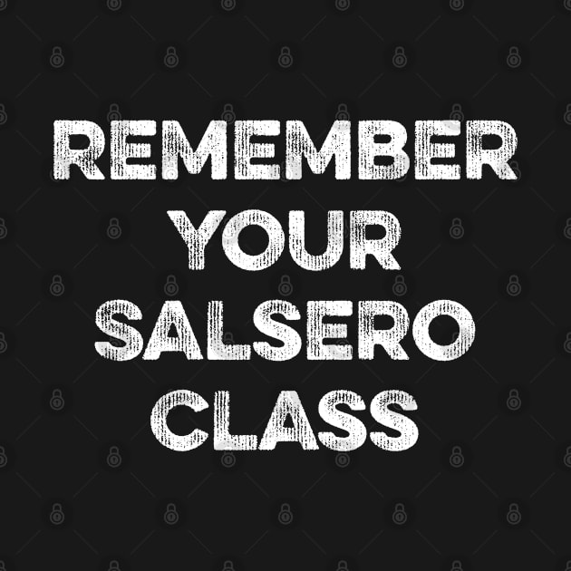 Remember Your Salsero Class by MapYourWorld