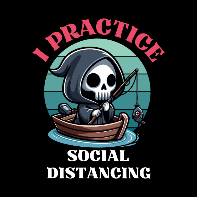 Practice Social Distancing - Fishing Reaper by Kawaii N Spice