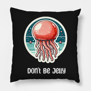 Cannonball Jellyfish Don't Be Jelly Pillow