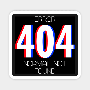 Error 404 Normal Not Found Magnet