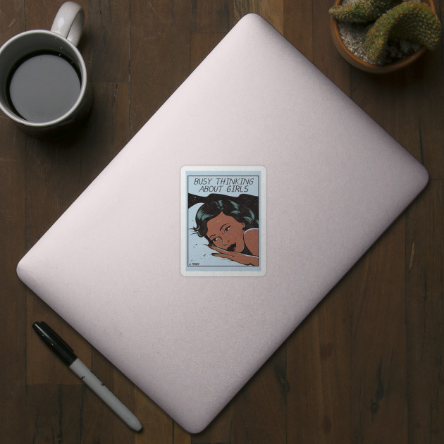 Busy Thinking About Girls - Lesbian - Sticker