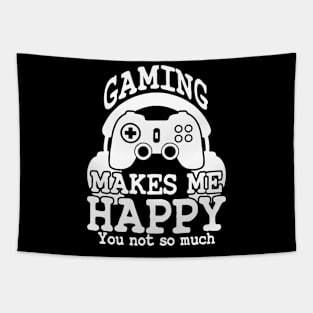 Gaming Makes Me Happy You So Much Tapestry
